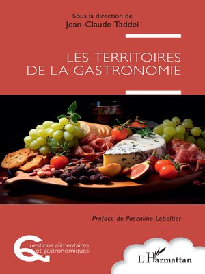 cover image of Les territoires de la gastronomie